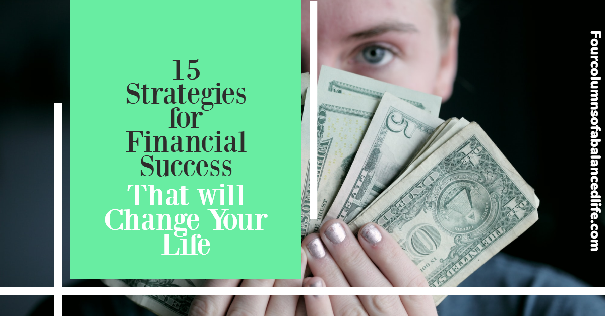 15 Strategies For Financial Success Four Columns of a Balanced Life