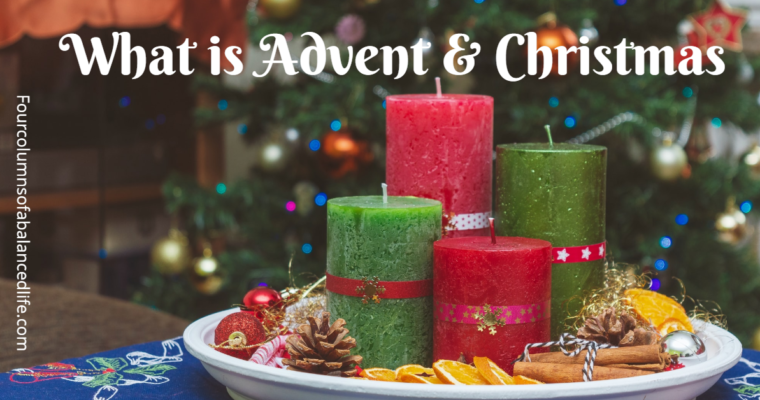 What is Advent and Christmas