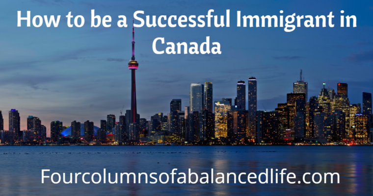 How to be a Successful Immigrant in Canada
