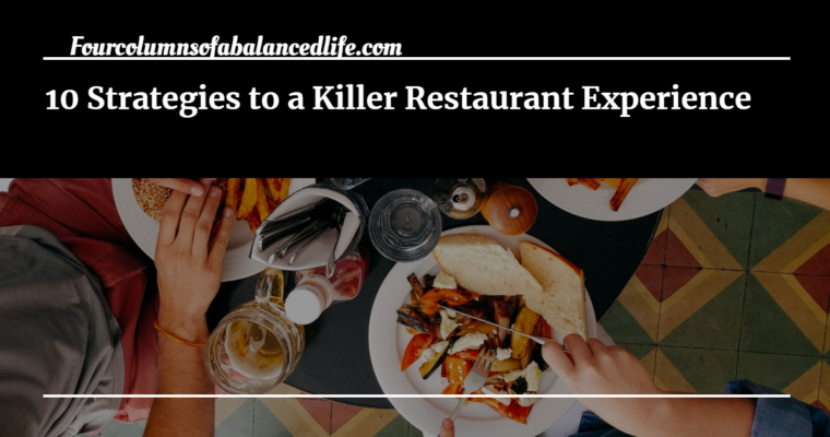10 Strategies to a Killer Restaurant Experience