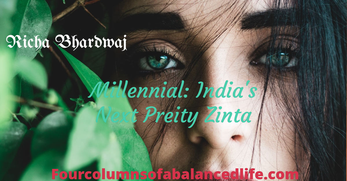 Millennial: India’s Next Preity Zinta
