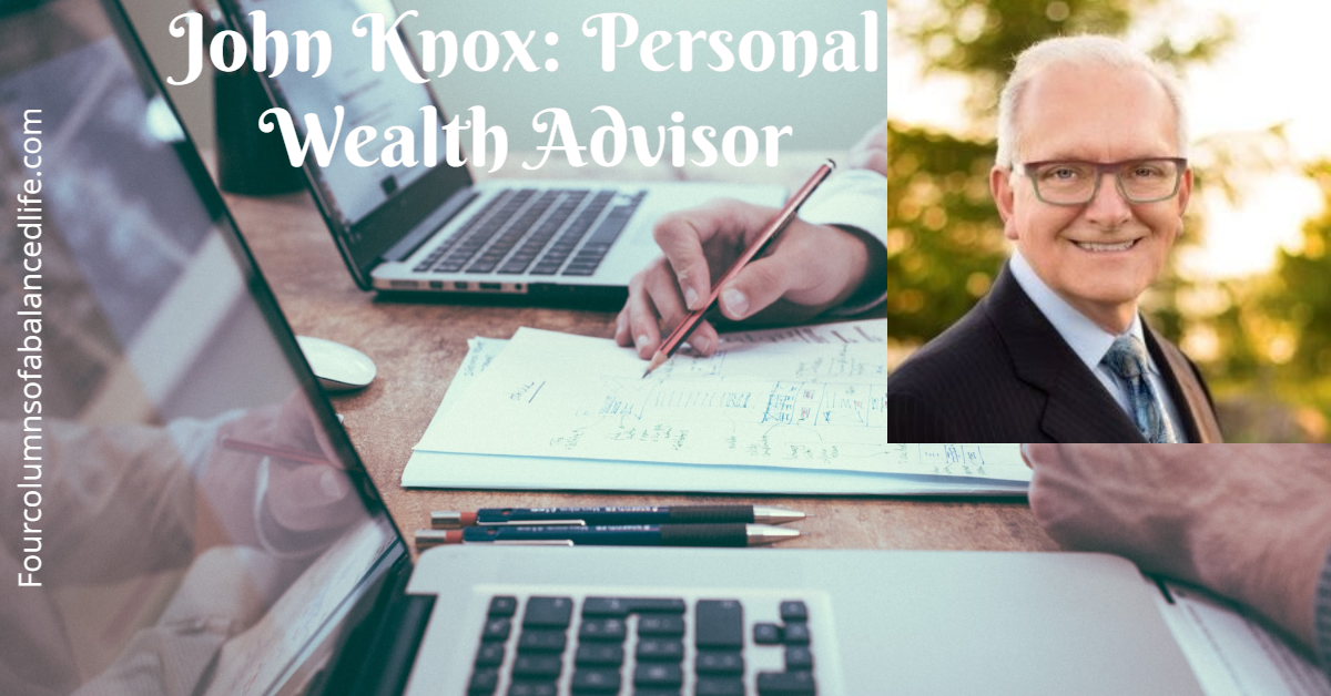John Knox: Personal Wealth Advisor