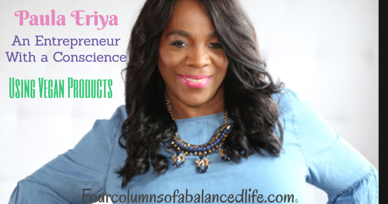 Paula Eriya: Entrepreneur using vegan products