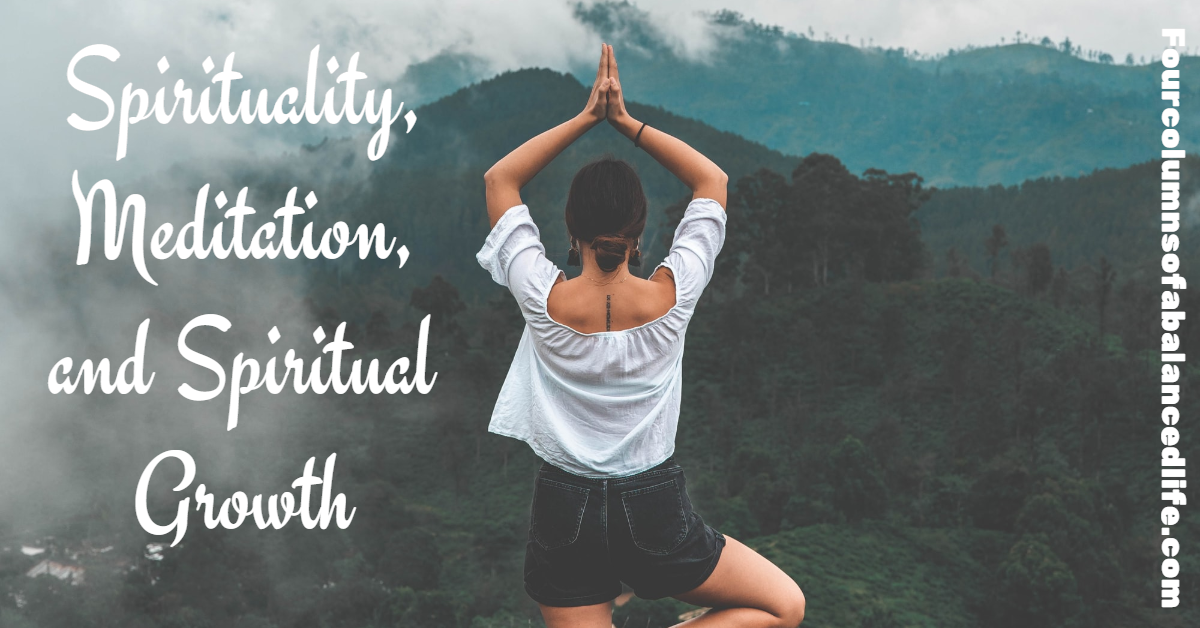 Spirituality, Meditation and Spiritual Growth