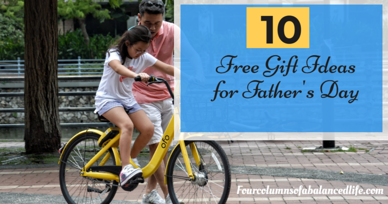 10 Free Gift Ideas for Father’s Day