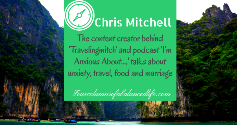 Chris Mitchell talks about anxiety