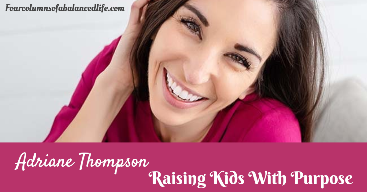 Raising Kids With Purpose