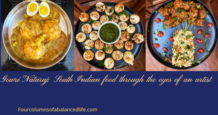 Gowri Nataraj: South Indian Food Through the eyes of an Artist