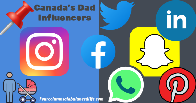 Canada’s Dad Influencers