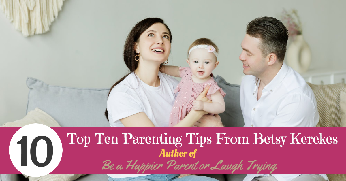 Top Ten Parenting Tips