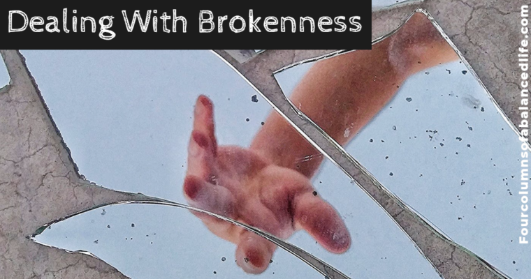 Dealing with brokenness