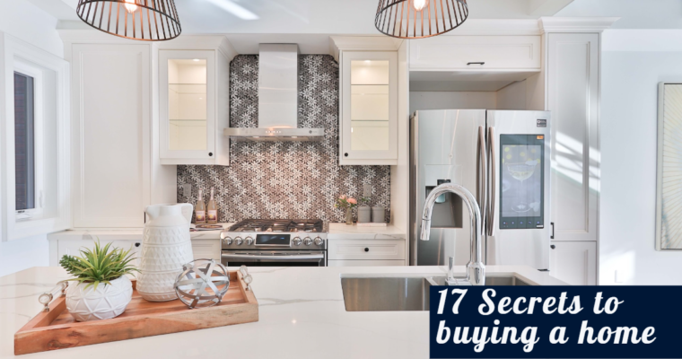 17 Secrets to buying a home