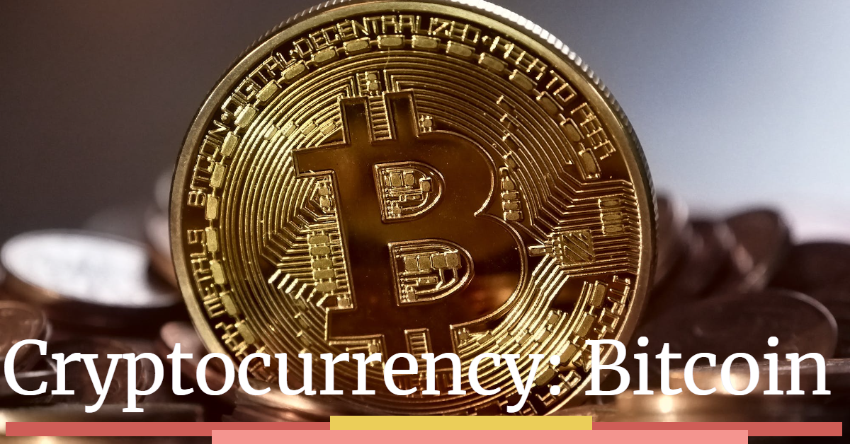 Cryptocurrency: Bitcoin