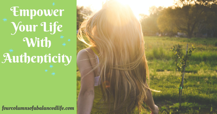 Empower your life with authenticity