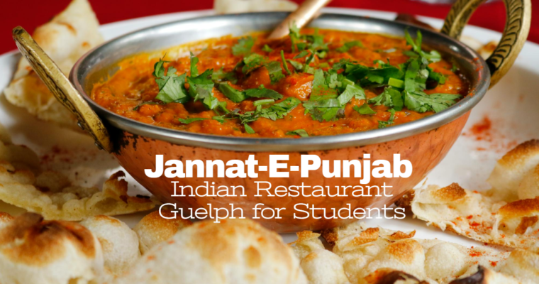 Indian Restaurant In Guelph for Students